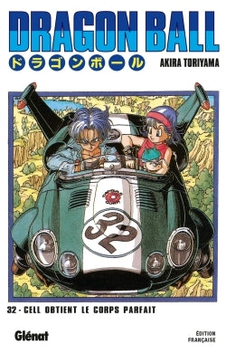Dragon Ball - Tome 32 - Cell obtient le corps parfait