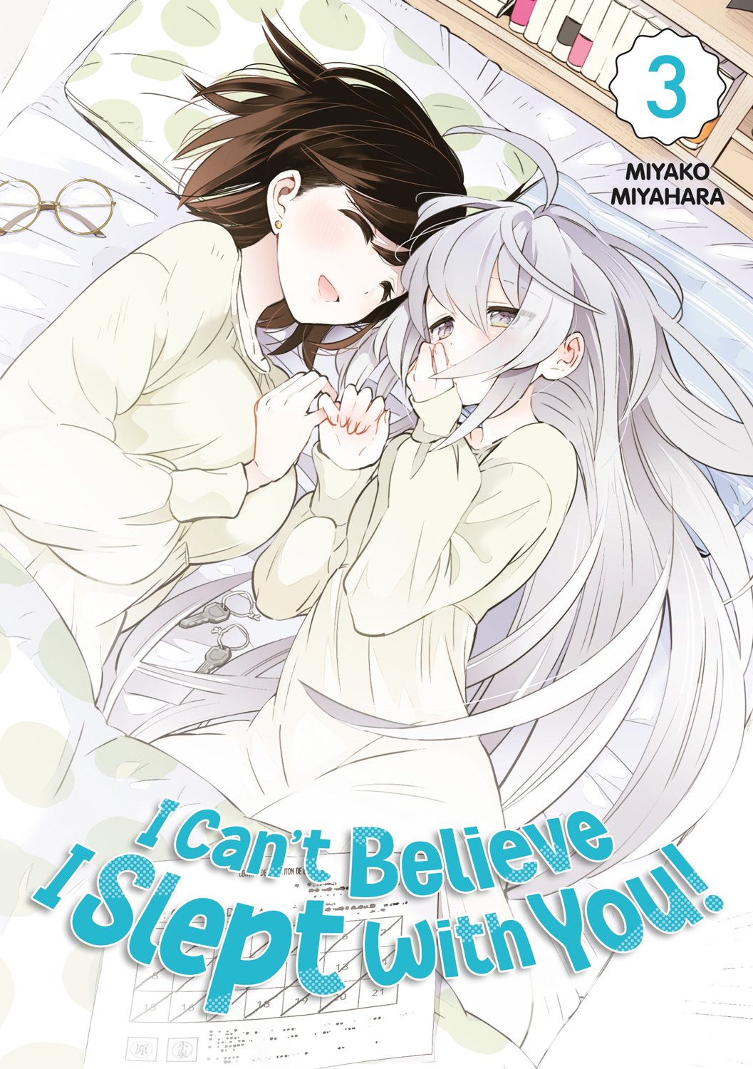 I CAN'T BELIEVE I SLEPT WITH YOU! - VOLUME 03