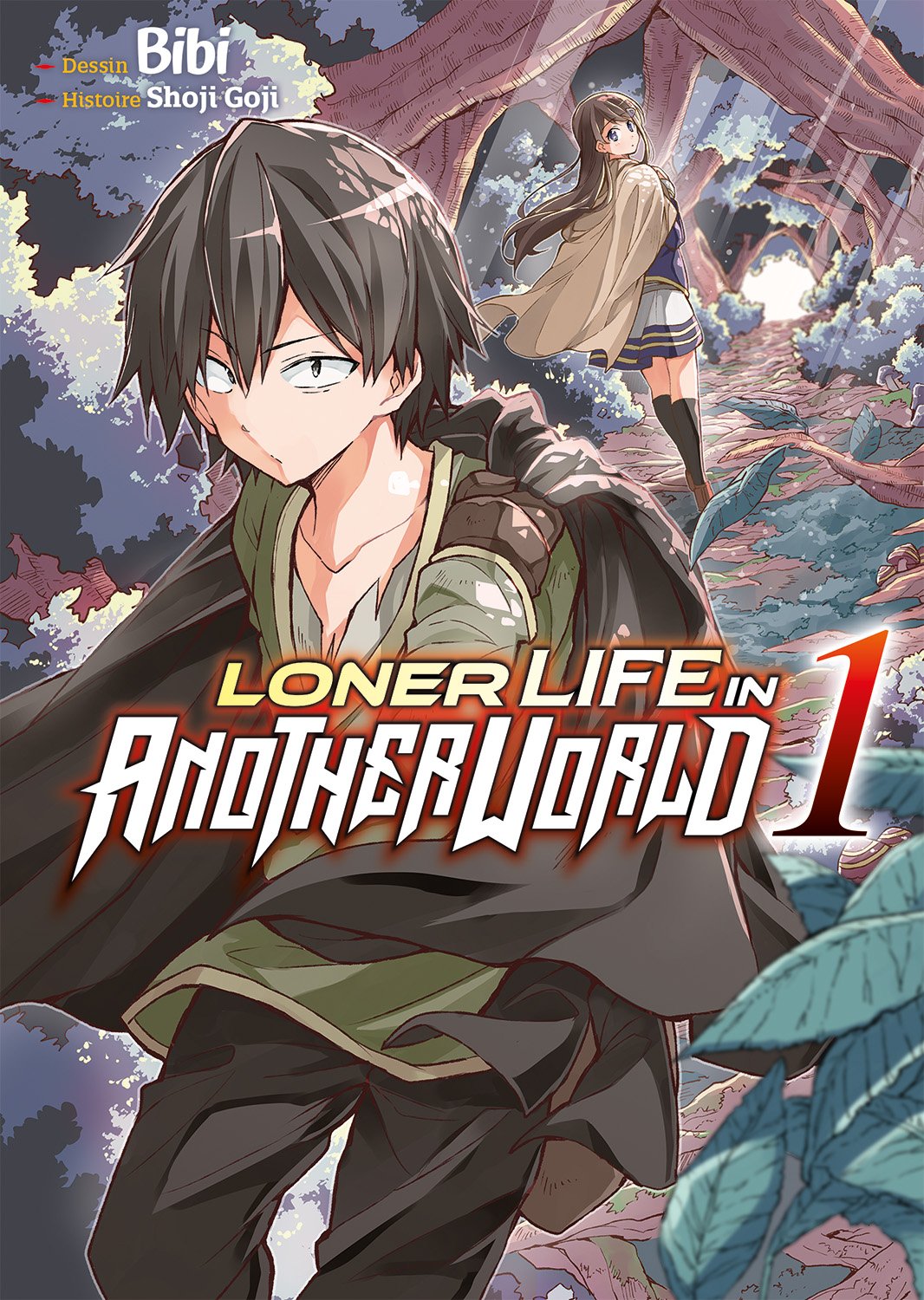 LONER LIFE IN ANOTHER WORLD - TOME 01