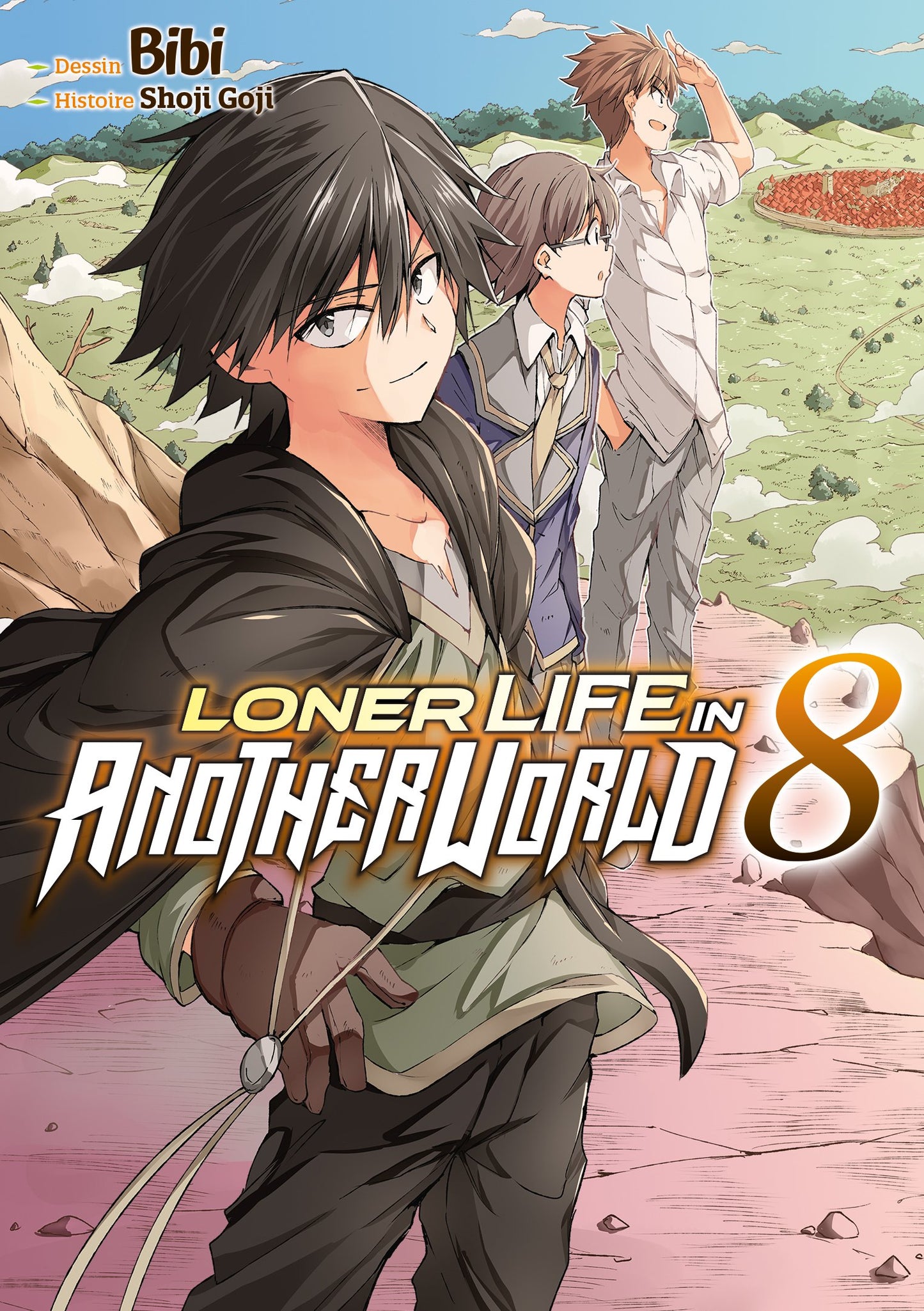 LONER LIFE IN ANOTHER WORLD - TOME 08