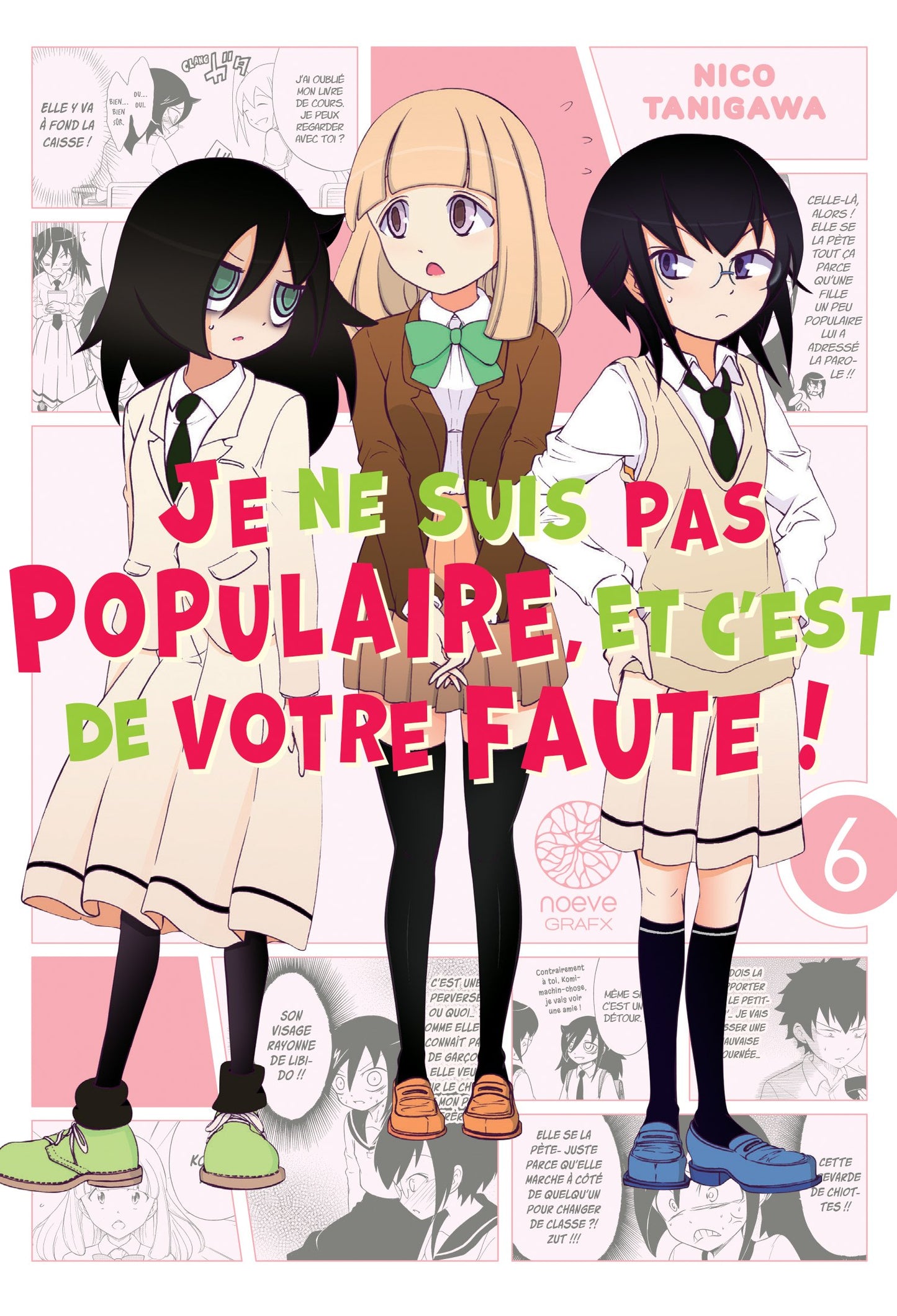 Watamote: Je ne suis pas populaire, et c'est de votre faute! - Tome 06