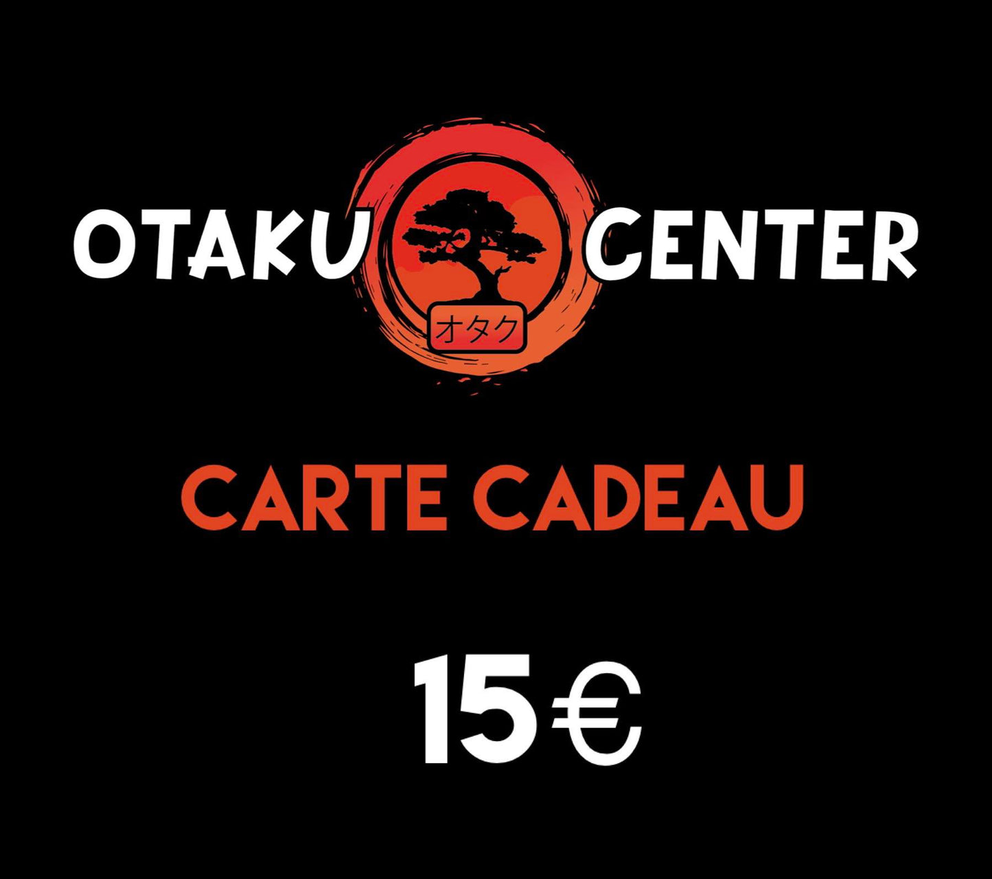 La carte-cadeau Otaku Center