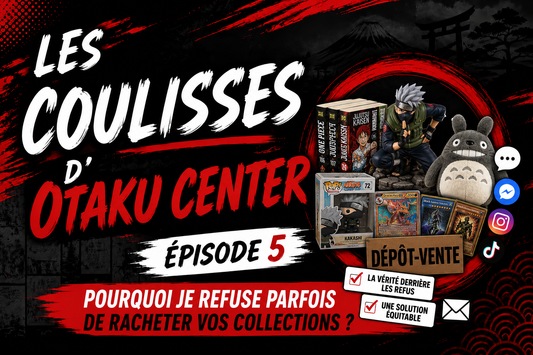 📝 Les Coulisses d'Otaku Center – Épisode 5