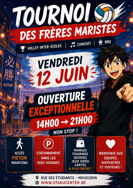 🏐 Tournoi des Frères Maristes : ouverture exceptionnelle d'Otaku Center jusqu'à 21h !