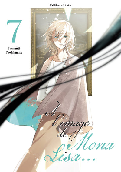 A L'IMAGE DE MONA LISA... - TOME 7