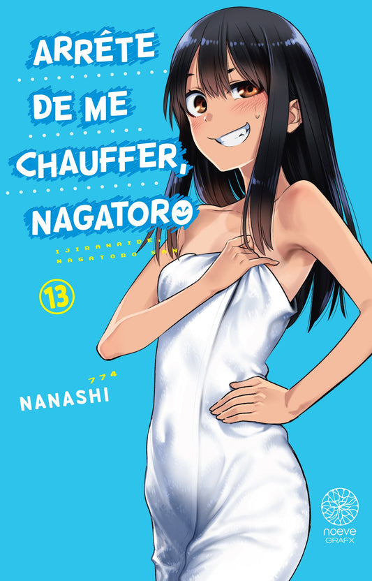 Arrête de me chauffer, Nagatoro - Tome 13