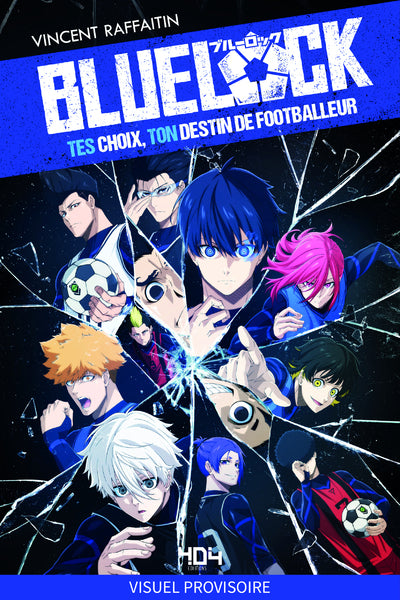 BLUE LOCK TES CHOIX, TON DESTIN DE FOOTBALLEUR PRECO > 05/03