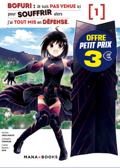 BOFURI : JE SUIS PAS VENUE ICI POUR SOUFFRIR ALORS J'AI TOUT MIS EN DEFENSE T01 A 3 EUROS