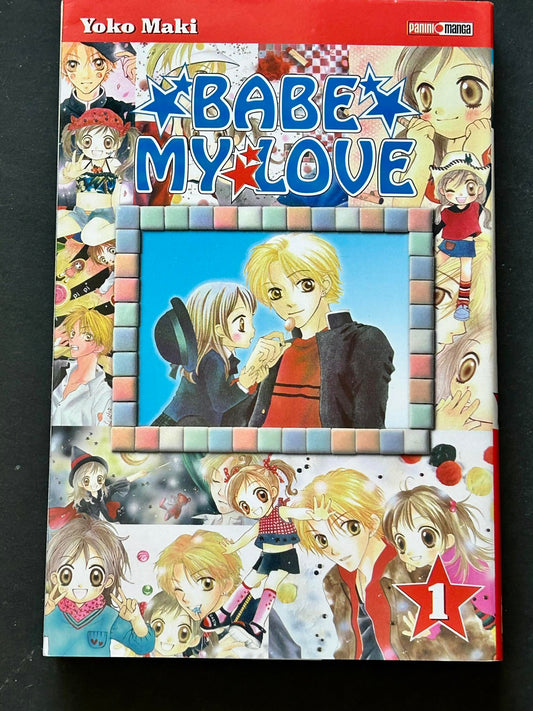 Babe my Love, tome 1