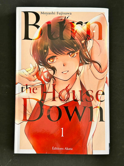 Burn the House Down - Tome 1 (VF)