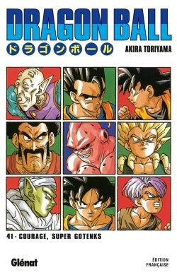 Dragon Ball - Tome 41 - Courage, super Gotenks