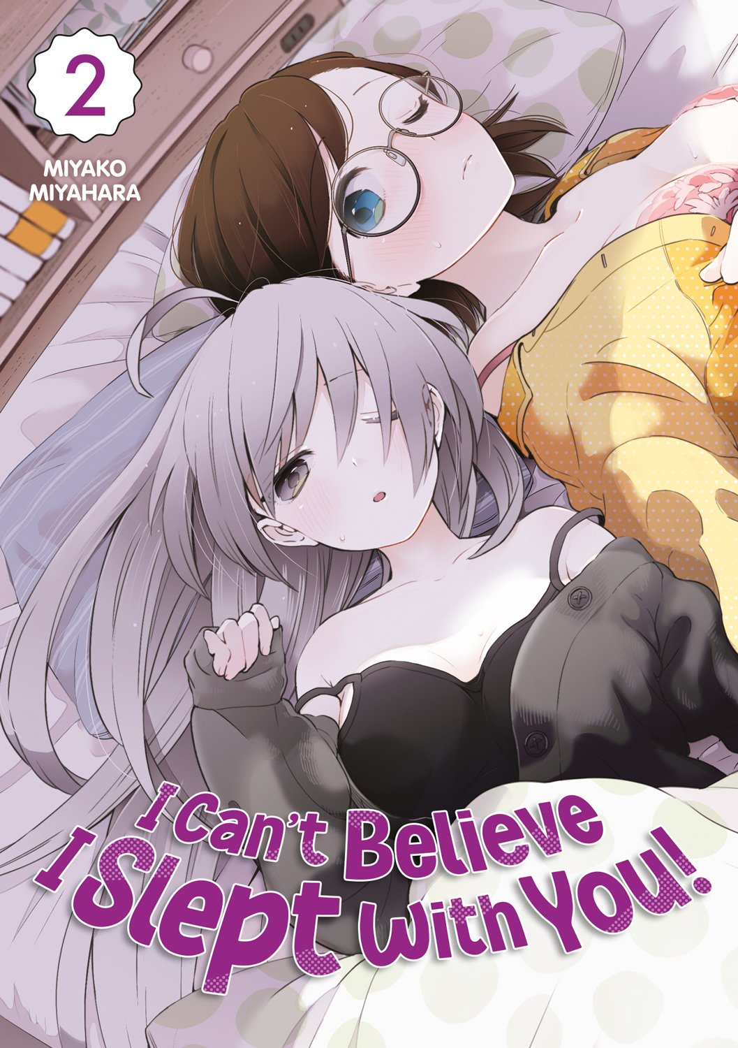 I CAN'T BELIEVE I SLEPT WITH YOU! - TOME 02