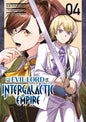 I'm the Evil Lord of an Intergalactic Empire - Tome 04