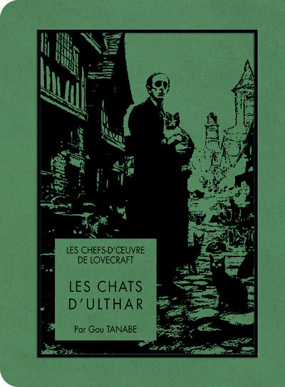 LES CHEFS-D'OEUVRE DE LOVECRAFT - LES CHATS D'ULTHAR