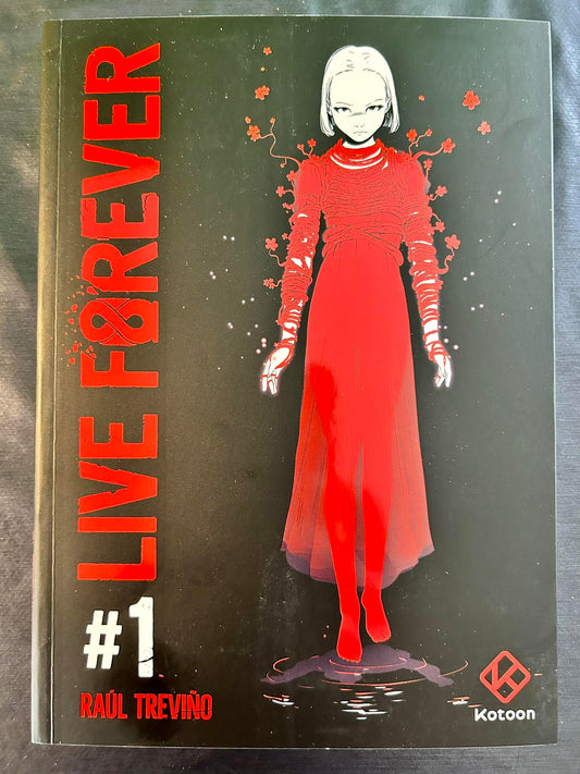 Live Forever - Tome 1