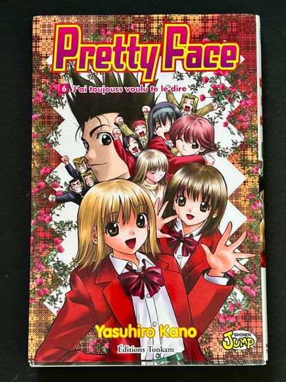 Pretty Face, tome 6 : J'ai toujours voulu te le dire