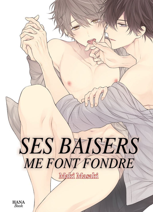 SES BAISERS ME FONT FONDRE