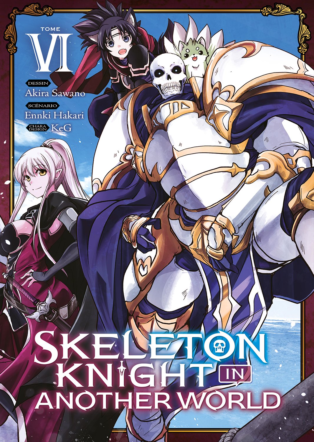 SKELETON KNIGHT IN ANOTHER WORLD - TOME 06