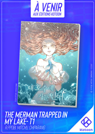 THE MERMAN TRAPPED IN MY LAKE - TOME 1 PRECO > 05/02