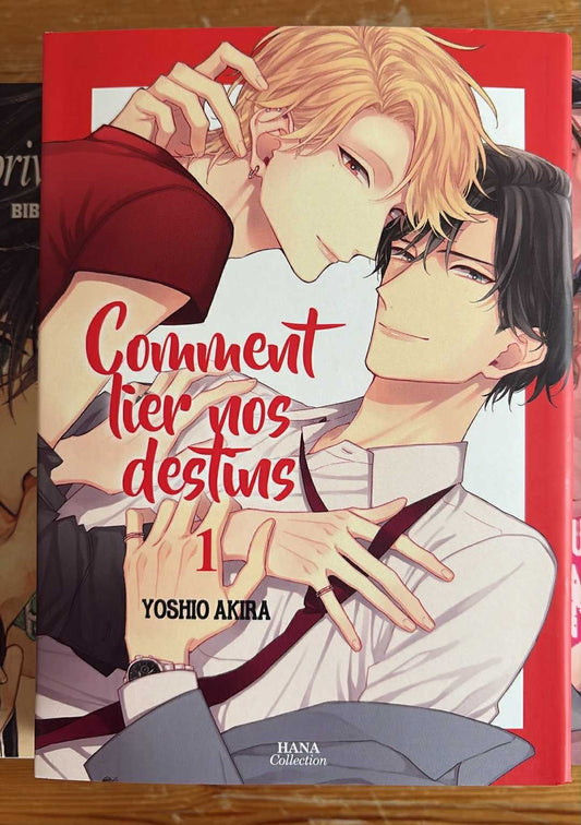 COMMENT LIER NOS DESTINS - TOME 01