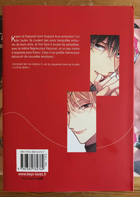 COMMENT LIER NOS DESTINS - TOME 02