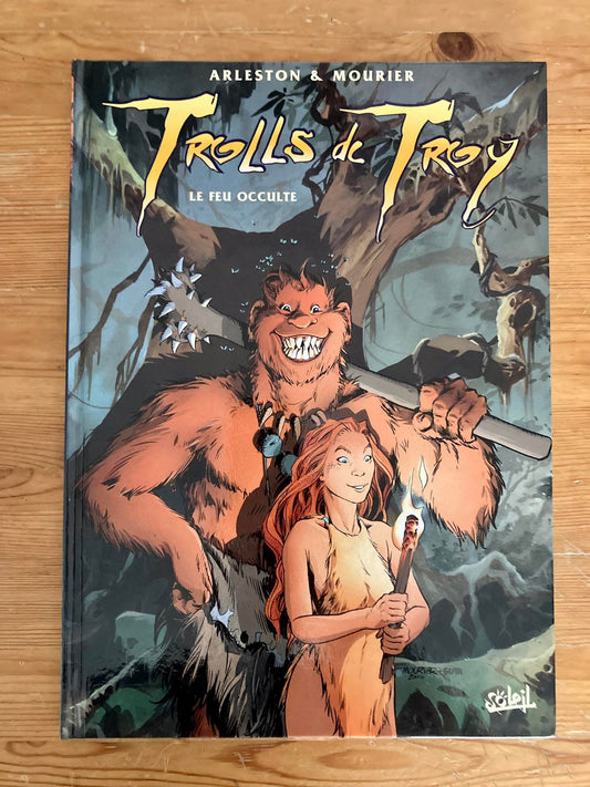 Trolls de Troy - Le Feu occulte Tome 04